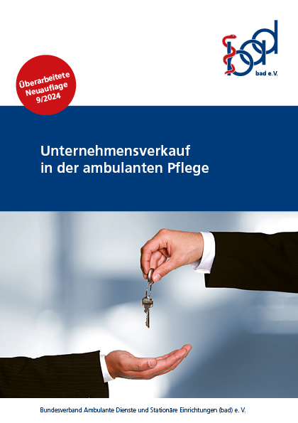 Unternehmensverkauf in der ambulanten Pflege 4 Titel der bad-Broschüre Unternehmensverkauf in der ambulanten Pflege