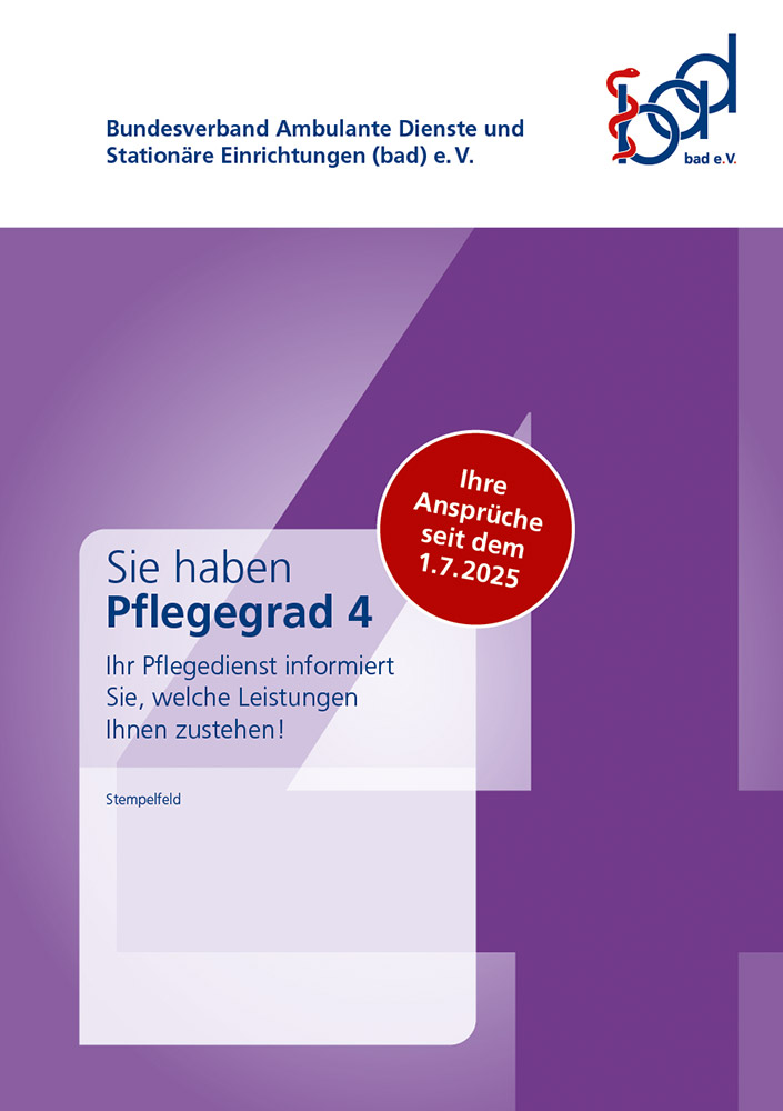 Ihre Ansprüche bei Pflegegrad 4 ab 2025 1 Ihre Ansprüche bei Pflegegrad 4 ab 2025