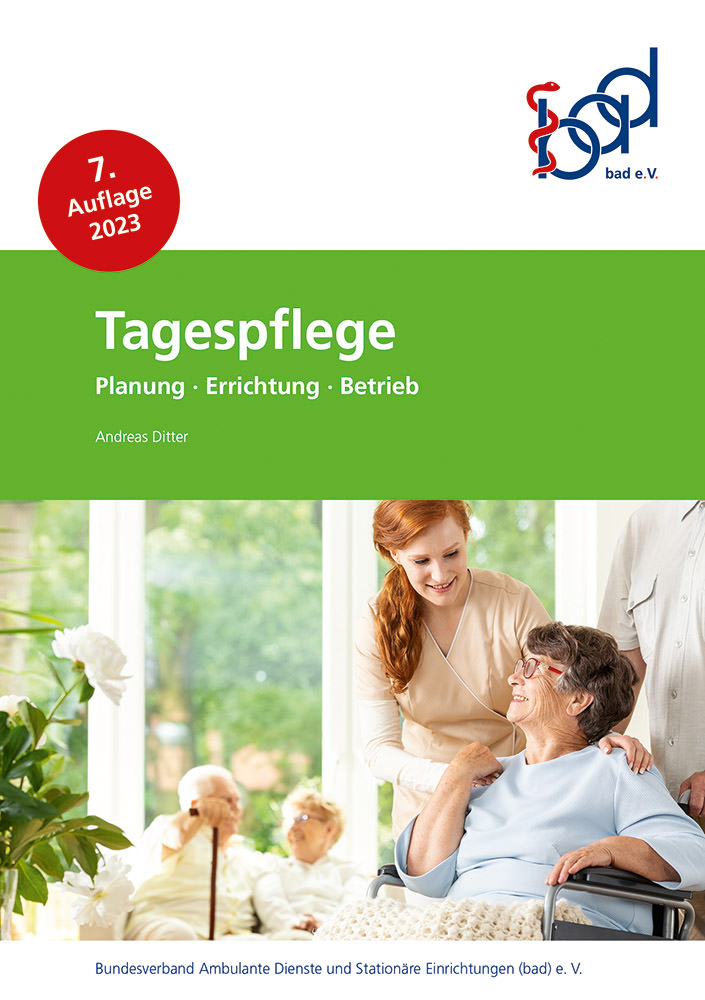 Tagespflege 1 Titel der bad-Broschüre Tagespflege – Planung, Errichtung, Betrieb