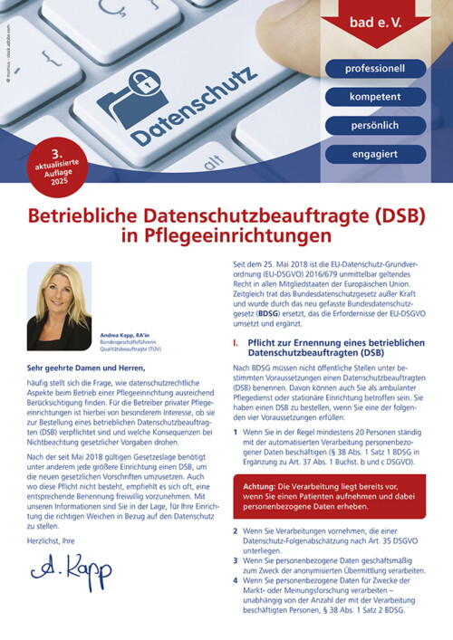 Betriebliche Datenschutzbeauftragte (DSB) in Pflegeeinrichtungen 4 Merkblatt Betriebliche Datenschutzbeauftragte (DSB) in Pflegeeinrichtungen