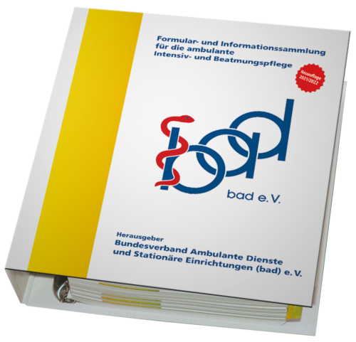 Formular- und Informationssammlung für die ambulante Intensiv- und Beatmungspflege 2 Formular- und Informationssammlung für die ambulante Intensiv- und Beatmungspflege