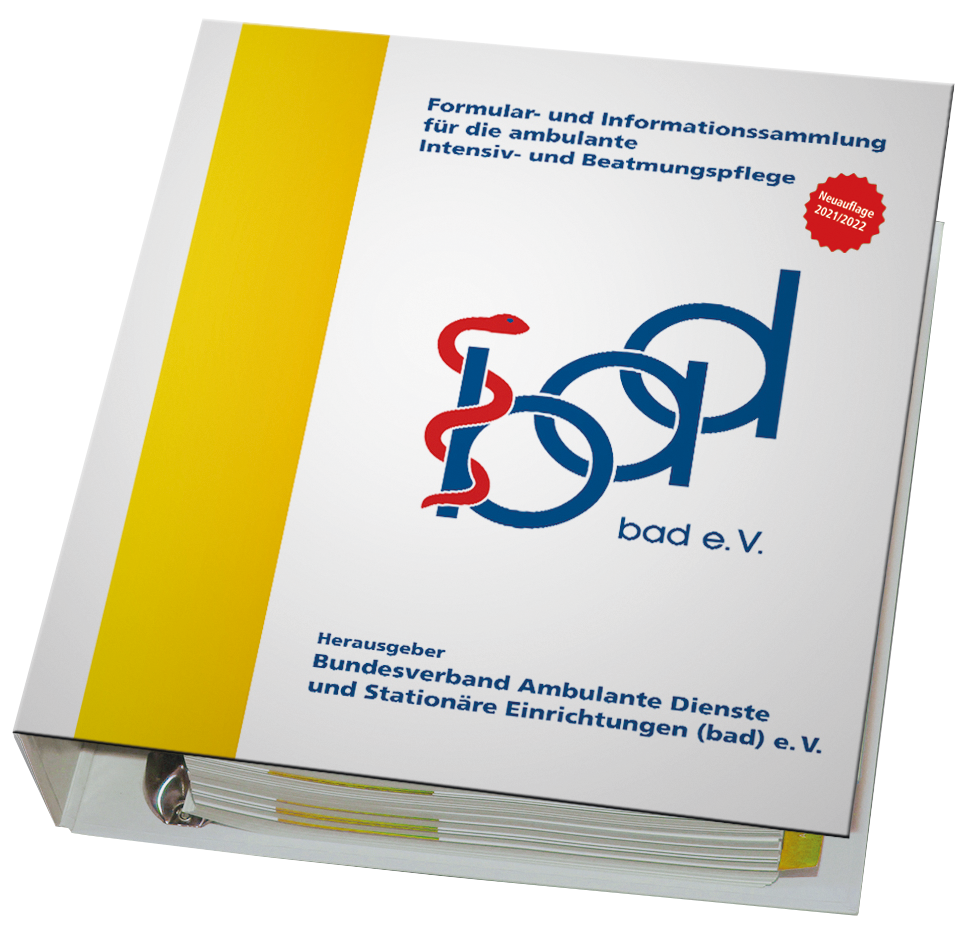 Formular- und Informationssammlung für die ambulante Intensiv- und Beatmungspflege 1 Formular- und Informationssammlung für die ambulante Intensiv- und Beatmungspflege