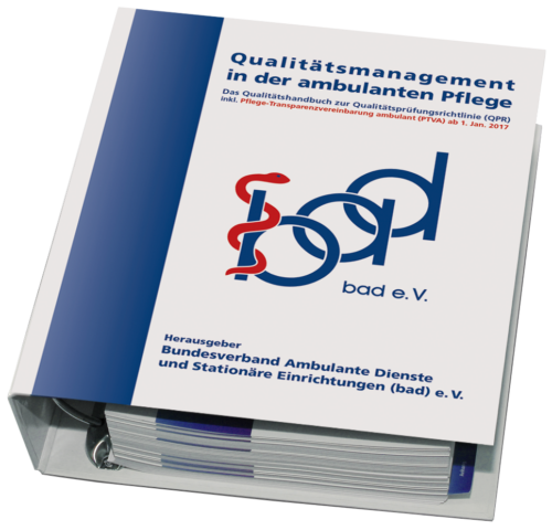 Qualitätsmanagement in der ambulanten Pflege – AKTUELL NICHT VERFÜGBAR! 2 bad-Handbuch Qualitätsmanagement in der ambulanten Pflege