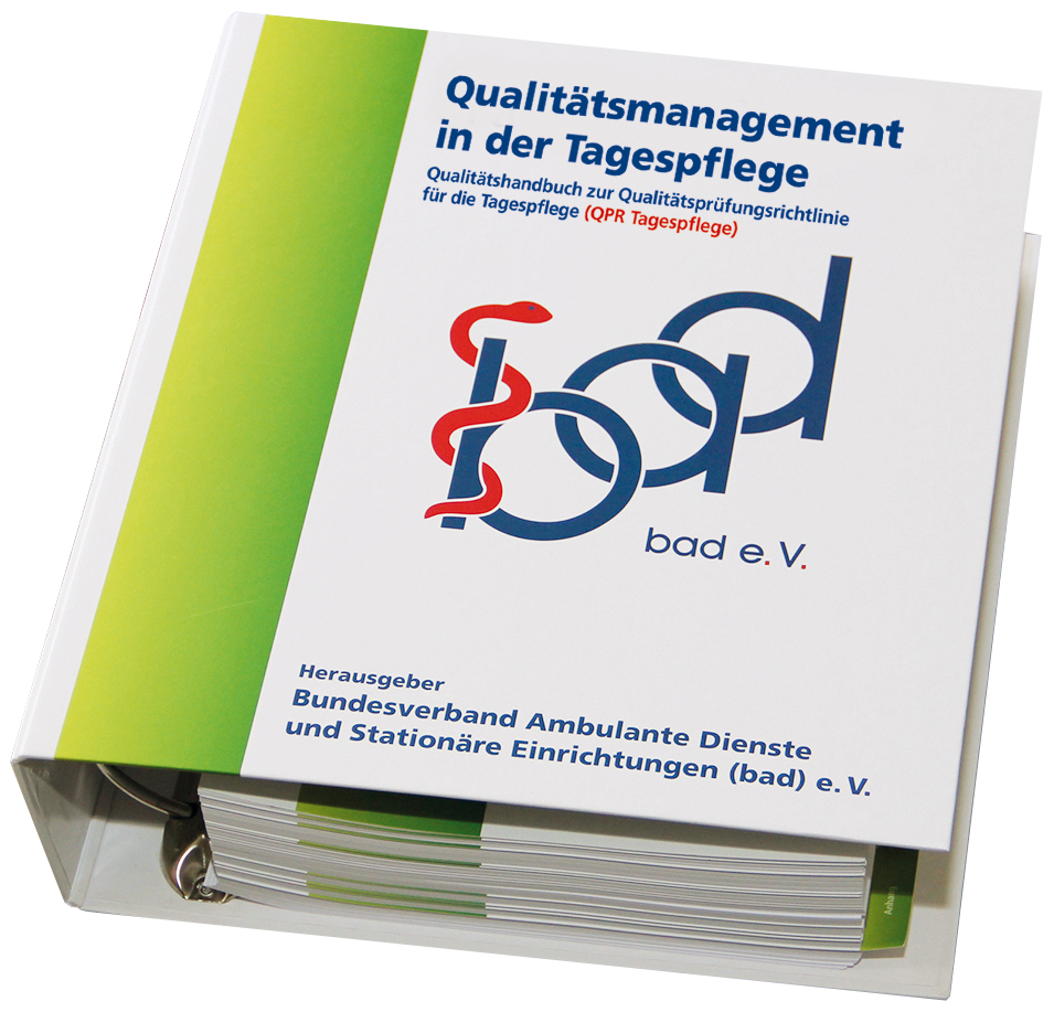 Qualitätsmanagement in der Tagespflege – AKTUELL NICHT VERFÜGBAR! 1 bad-Handbuch Qualitätsmanagement in der Tagespflege