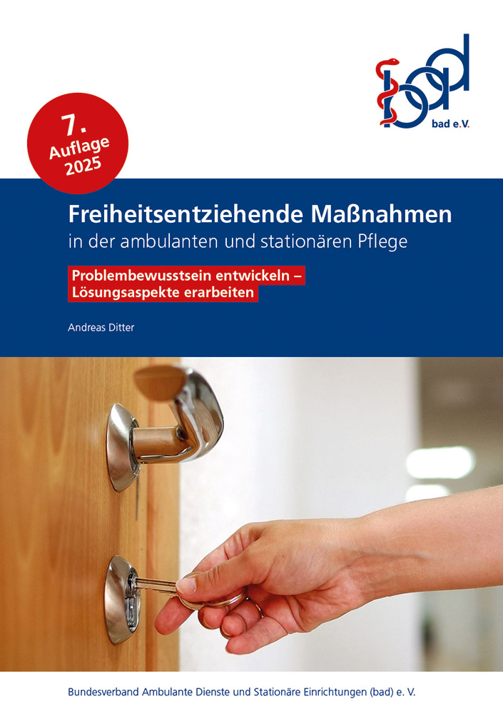 Freiheitsentziehende Maßnahmen in der ambulanten und stationären Pflege 1 Freiheitsentziehende Maßnahmen in der ambulanten und stationären Pflege